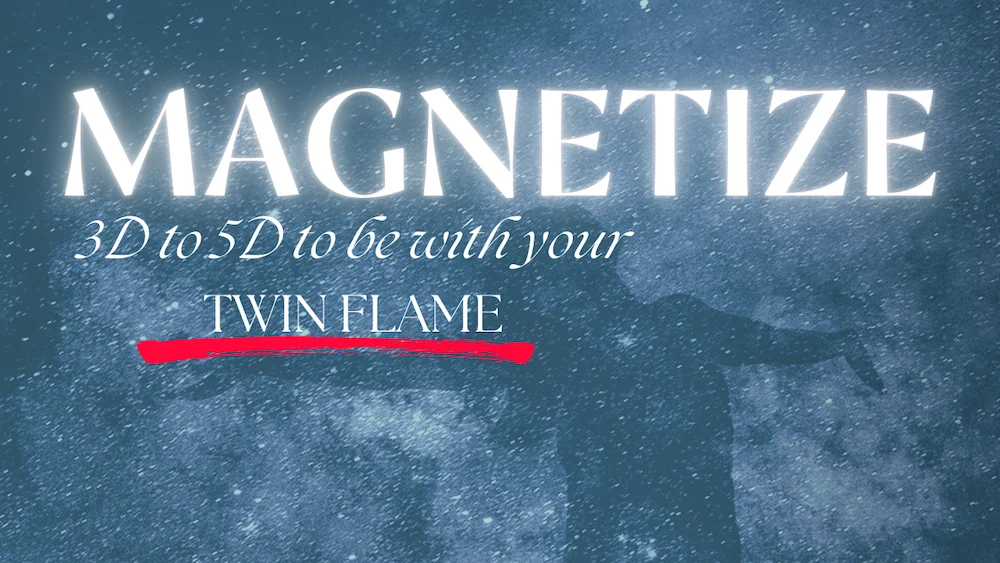 3D to 5D to be with your TWIN FLAME