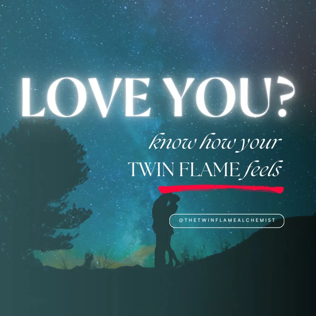 Know How Your Twin Flame Feels About You