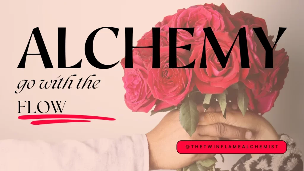 twin flame alchemy mastermind - how to go with the flow